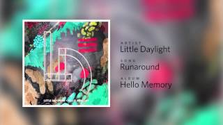 Little Daylight - "Runaround" | Best Songs of 2014