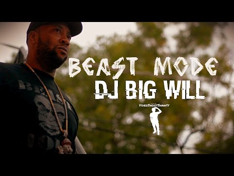 DJ Big Will - Beast Mode [Dir. VideoShootShawty] @BonzRollie