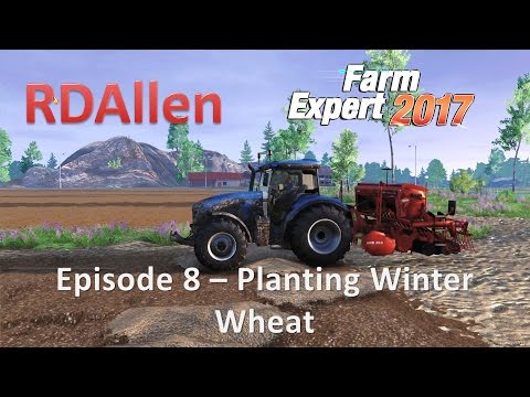 Farm Expert 2017 E8 - Planting Winter Wheat