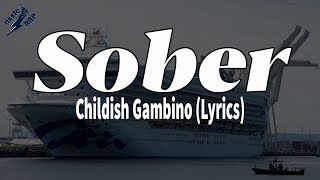 Childish Gambino - Sober (Lyrics)