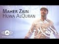 Maher Zain - Huwa AlQuran (Music Video) | ماهر زين - هو القرآن mp3