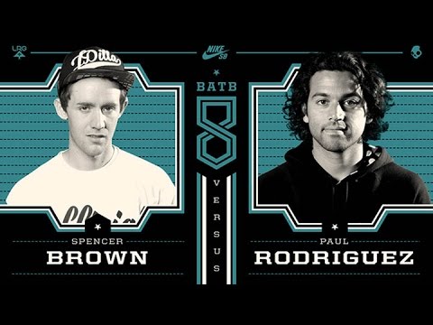 Paul Rodriguez Vs Spencer Brown: BATB8 - Round 1