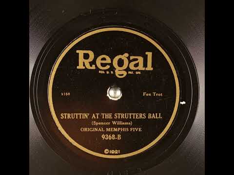 Struttin' at the Strutters Ball - Original Memphis Five