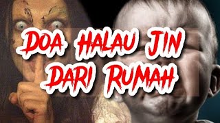 Download lagu Doa Halau Jin Dari Rumah mp3