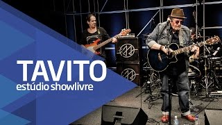 Tavito - Embora (Ao Vivo no Estúdio Showlivre 2016)