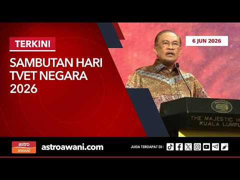🔴[LANGSUNG] Sambutan Hari TVET Negara 2026 | 6 Jun 2026