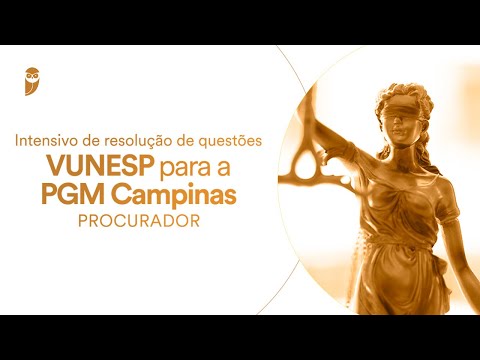 Intensivo de resolução de questões VUNESP -PGM Campinas (Procurador): Direito Processual Civil