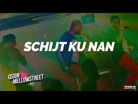 Qsign Mellowstreet - Schijt Ku Nan
