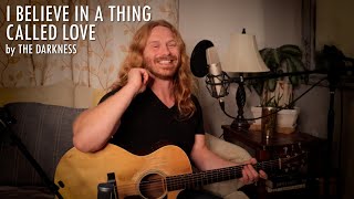 &quot;I Believe in a Thing Called Love&quot; by The Darkness - Adam Pearce (Acoustic Cover)