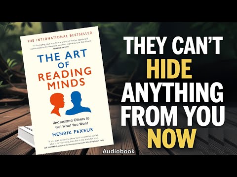 The Art of Reading Minds by Henrik Fexeus Full Audiobook Summary