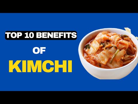 10 Surprising Benefits of Kimchi: Unveiling its Hidden Power