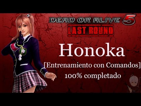 Dead or Alive 5 Last Round - Honoka - Entrenamiento con Comandos (100% completado)