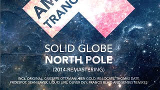 Solid Globe "North Pole" Liquid Life Remix