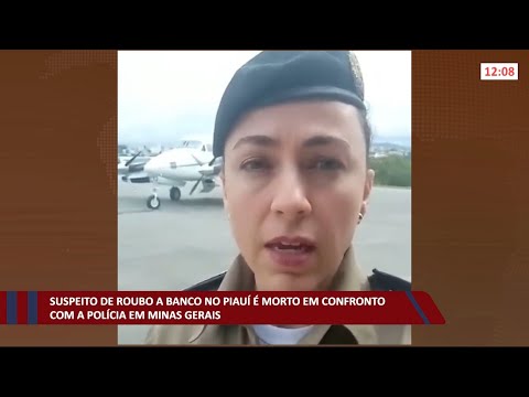 Suspeito de roubo a banco no Piauí é morto em confronto policial em Minas Gerais 01 11 2021