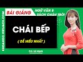 Chái bếp Ngữ văn lớp 8 Chân trời sáng tạo