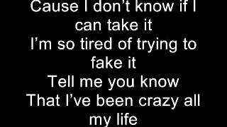 Crazy all my life - Daniel Powter (lyrics)