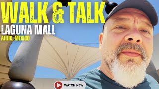 CENTRO LAGUNA MALL in Ajijic, Mexico! - WALK & TALK
