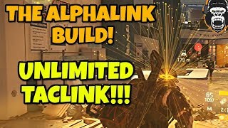 The Division - The AlphaLink build | Unlimited Taclink!