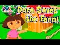 Dora The Explorer Dora Saves The Farm