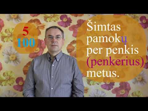 100 LESSONS IN 5 YEARS - 100 pamokų per 5 metus.