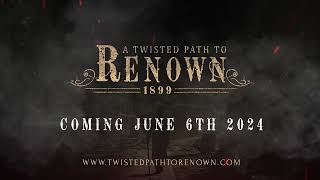 A Twisted Path to Renown