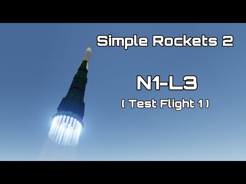 Simple Rockets 2 - N1-L3 (Soviet Moon Rocket)