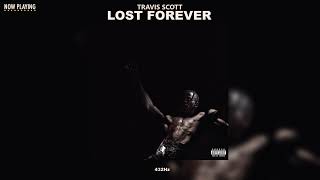 Travis Scott - LOST FOREVER (feat. James Blake & Westside Gunn) (432Hz)