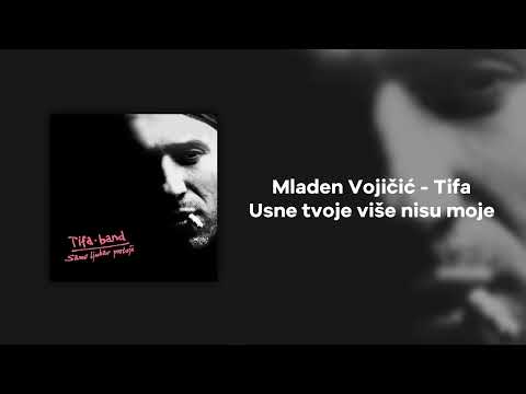Tifa Band - Usne tvoje vise nisu moje (Mladen Vojicic Tifa)