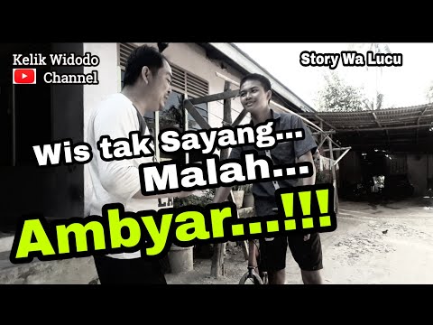DAGELAN JOWO Eps. 05 - Story Wa Gokil Dan Keren - Wis Tak Sayang Malah Ambyar - Kelik Widodo Channel