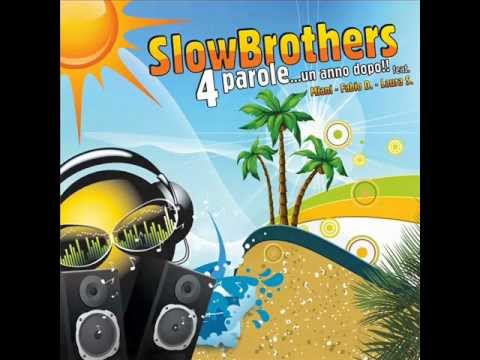 Slowbrothers feat. Miani / Fabio D / Laura S - 4 Parole... un anno dopo (Vindes Remix)