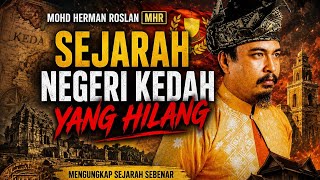 Download lagu MOHD HERMAN BIN ROSLAN MHR ~ Sejarah Kedah yang Hilang mp3