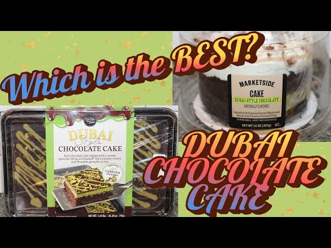 Which is the BEST Dubai Style Chocolate Cake? We Take The Cake or Marketside (Walmart)