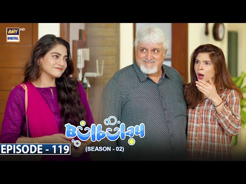 Bulbulay Season 2 Episode 119 | 12th September 2021 | ARY Digital Drama