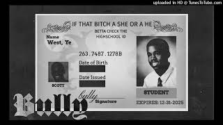 Cover art for Kanye West - HIGHSCHOOL ID | BULLY