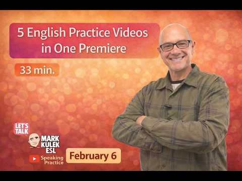 Premiere Video with Mark Kulek ESL (33 min). Learn English