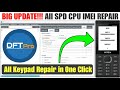 All SPD Mobile Imei Repair DFT PRO How To Change All Spd Feature Phone IMEI