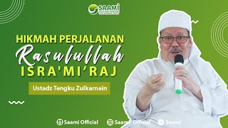 Download lagu Hikmah Perjalanan Rasulullah Isra'Mi'raj | Ustadz Tengku Zulkarnain mp3