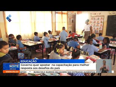 Governo quer apostar  na capacitação para melhor melhor resposta aos desafios do país
