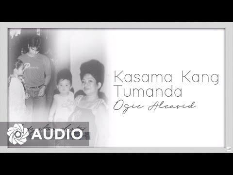 Ogie Alcasid - Kasama Kang Tumanda (Audio) 🎵 | Musika Ng Buhay Ko
