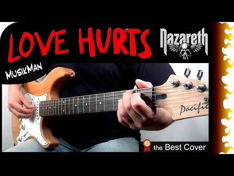 LOVE HURTS 💔 - Nazareth / GUITAR Cover / MusikMan N°172