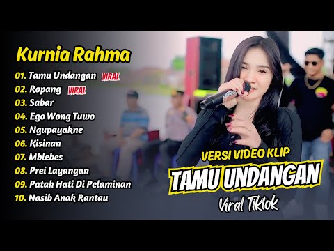 Kurnia Rahma - TAMU UNDANGAN - ROPANG - SABAR - EGO EONG TUWO || FULL ALBUM DANGDUT KOPLO