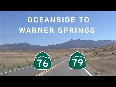 Oceanside to Warner Springs, CA | Hwy 76 East Full Length & Hwy 79 North