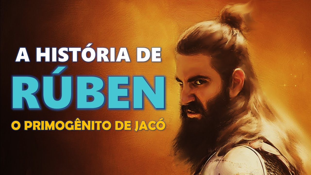 QUEM FOI RÚBEN? A história de RÚBEN o filho PRIMOGÊNITO de JACÓ.