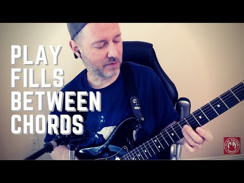How to Play Fills Between Chords PlayGuitarAcademy.com