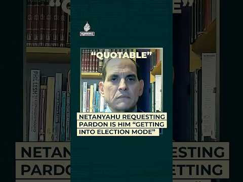 Netanyahu requesting pardon is him “getting into election mode”