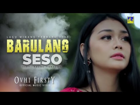 Ovhi Firsty - BARULANG SESO [Official Music Video] Lagu Minang Terbaru 2020