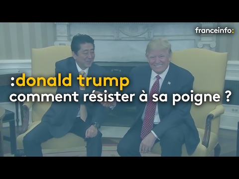 Comment serrer la main à Donald Trump (sans y laisser un bras) ? - franceinfo