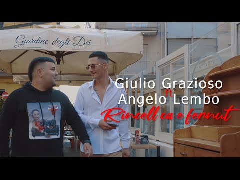 Giulio Grazioso Ft. Angelo Lembo - Rincell Ca E Fernut (Video Ufficiale 2021)