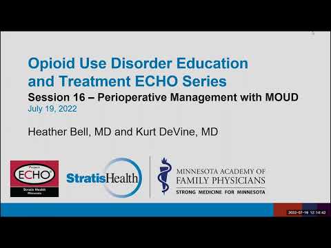 Opioid Use Disorder Education & Treatment ECHO Series Session 16: Perioperative Management with MOUD
