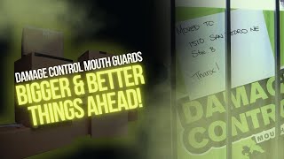 Damage Control Mouth Guards | Bigger & Better Things Ahead!